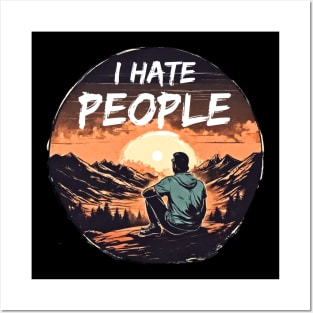 I-hate-people Posters and Art